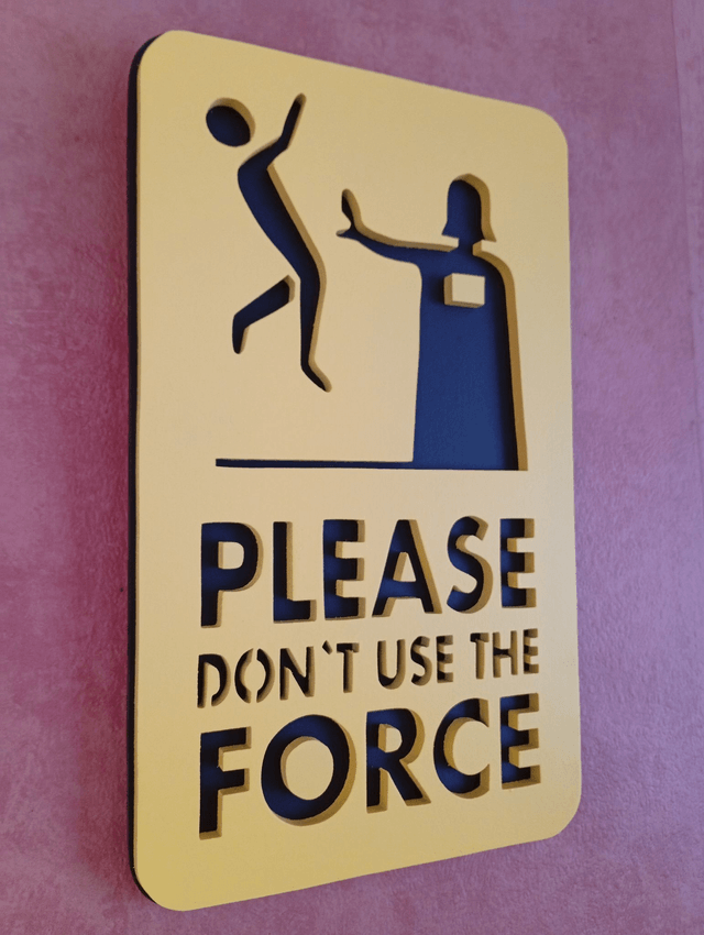 Please, don't use the force