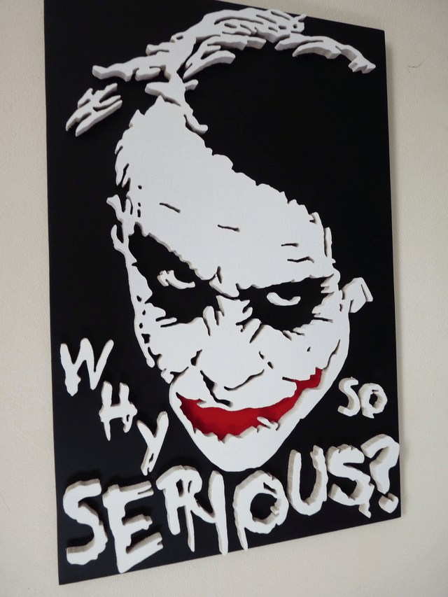 Joker - Why so Serious ?